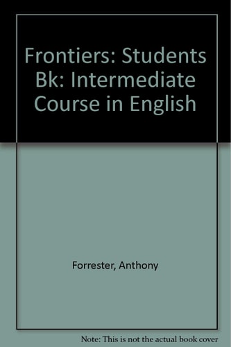 Frontiers: an Intermediate Course in English, Student's Book