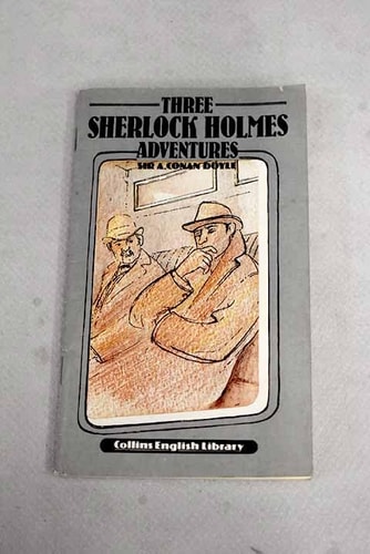 Three Sherlock Holmes Adventures