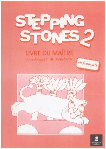 Stepping Stones - Level 2: Teacher's Book (French) (Primary Courses and Materials - Stepping Stones)