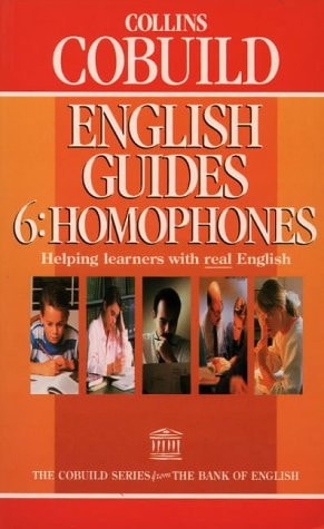 Collins Cobuild English Guide: Homophones