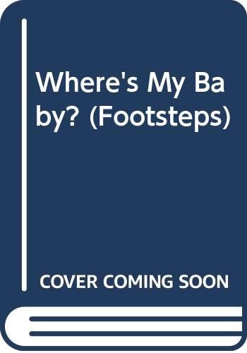 Footsteps 1: Where's My Baby? (Primary Courses and Materials - Footsteps)