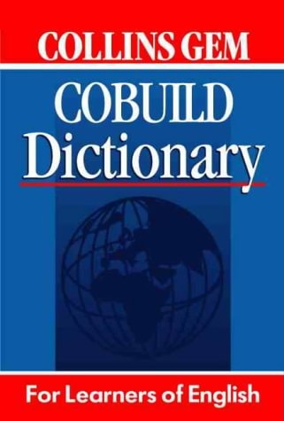Collins Gem COBUILD Dictionary: For Learners of English