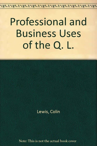 Professional and Business Uses of the QL