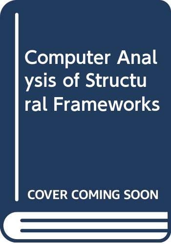 Computer Analysis of Structural Frameworks