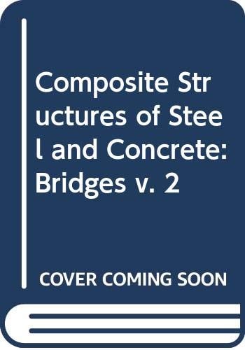 Composite Structures of Steel and Concrete: Bridges