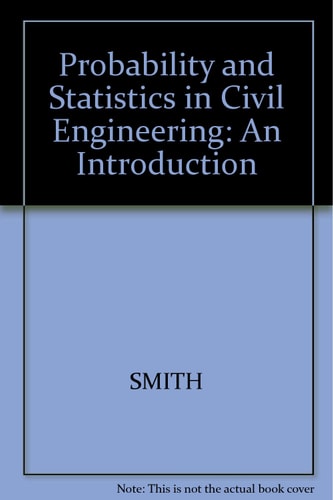 Probability and Statistics in Civil Engineering: An Introduction