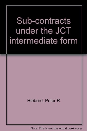Sub-contracts under the JCT Intermediate Form