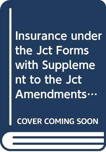 Insurance Under the JCT Forms with Supplement to the JCT Amendments (November 1986)