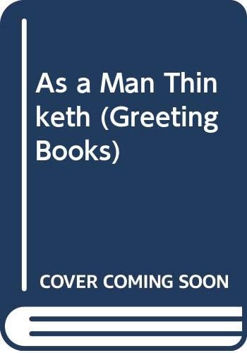 As a Man Thinketh
