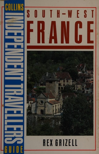 South-west France: Collins Independent Travellers Guide