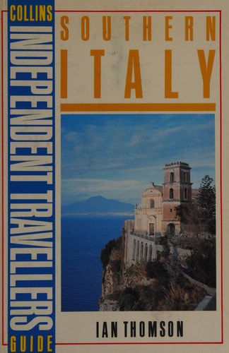 Southern Italy: Collins Independent Traveller's Guides