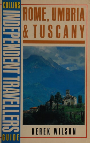 Collins Independent Travellers' Guide to Rome, Umbria and Tuscany
