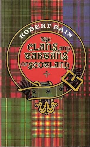 The Clans and Tartans of Scotland