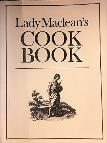 Lady Maclean's Cook Book