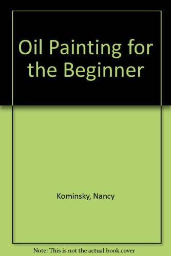 Oil Painting for the Beginner