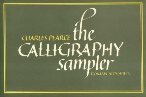 The Calligraphy Sampler: Roman Alphabets