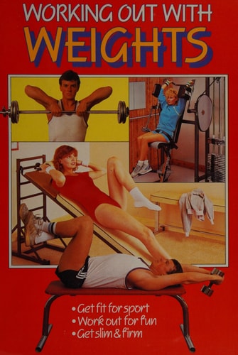 Working Out with Weights