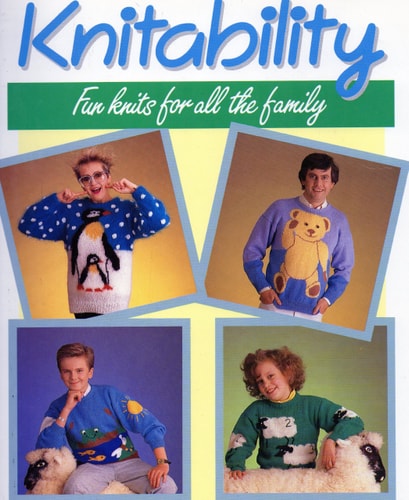 Knitability: Fun Knits for All the Family