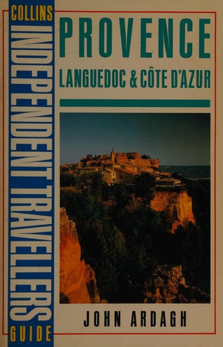 Collins Independent Travellers Guide to Provence and Languedoc