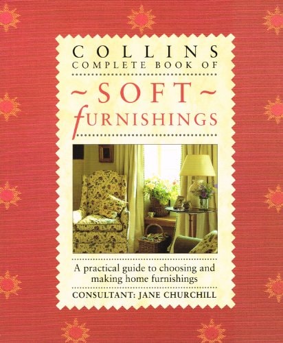 Collins Complete Book of Soft Furnishings