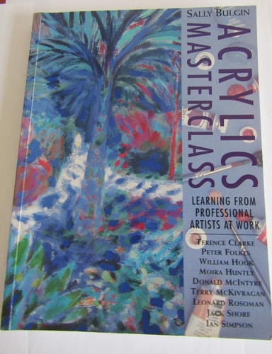 Acrylics Masterclass
