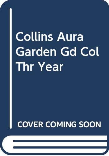 COLLINS AURA GARDEN GD COL THR YEAR