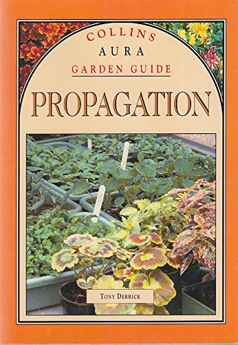 Collins Aura Garden Guide to Propagation