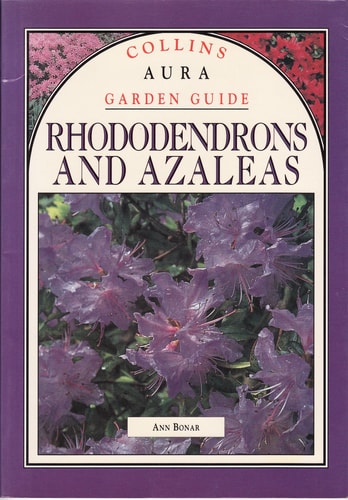 Collins Aura Garden Guide: Rhododendrons and Azaleas
