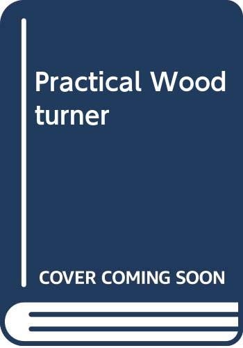Practical Woodturner