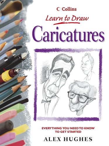 Caricatures: Everything You Need to Know to Get Started