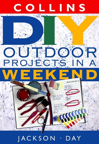 Collins Outdoor DIY Projects in a Weekend