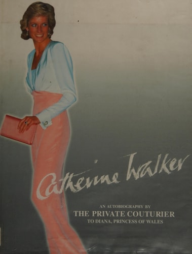 Catherine Walker: An Autobiography