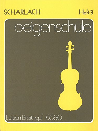 Partitions classique EDITION BREITKOPF SCHARLACH FRITZ - GEIGENSCHULE, HEFT 3 - VIOLIN Violon