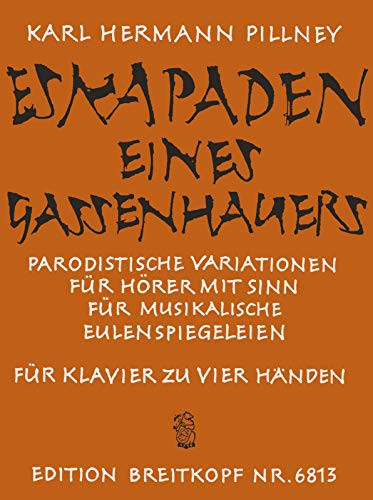 Eskapaden eines Gassenhauers