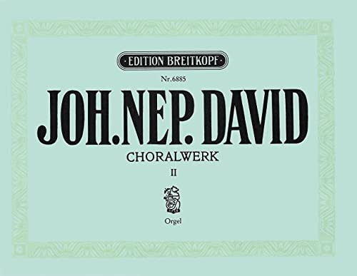 Partitions classique EDITION BREITKOPF DAVID JOHANN NEPOMUK - CHORALWERK, HEFT 2 - ORGAN Orgue