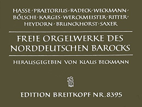 FREIE ORGELWERKE NORDD. BAROCK ORGUE