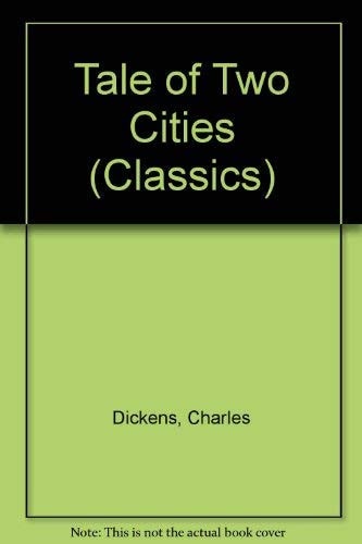 Tale of Two Cities (Classics)