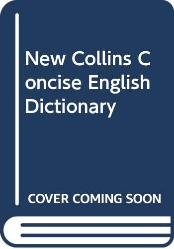 The New Collins Concise Dictionary of the English Language