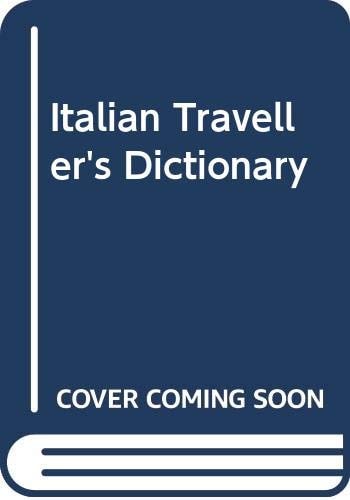 Italian Traveller's Dictionary