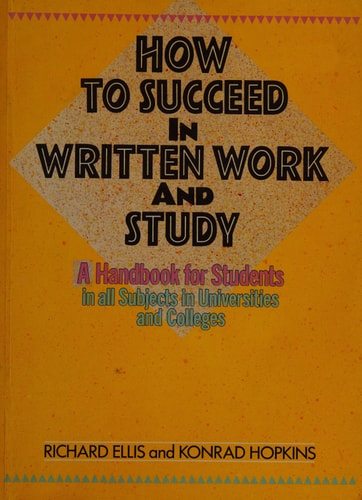 How to Succeed in Written Work and Study
