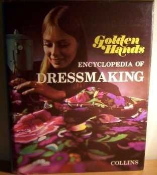 Golden Hands Encyclopedia of Dressmaking