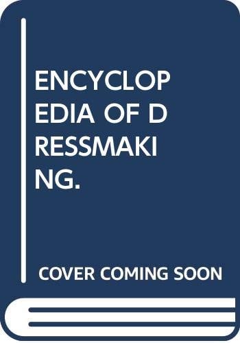 Encyclopedia of Dressmaking