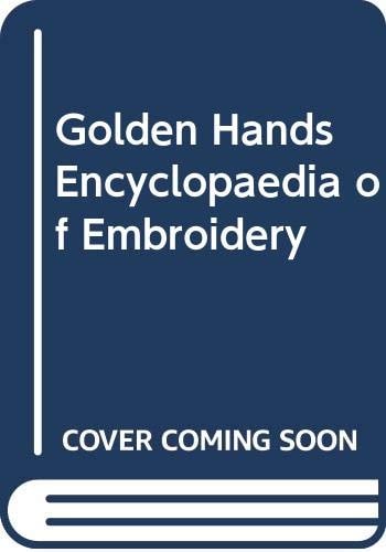 Golden Hands Encyclopedia of Embroidery