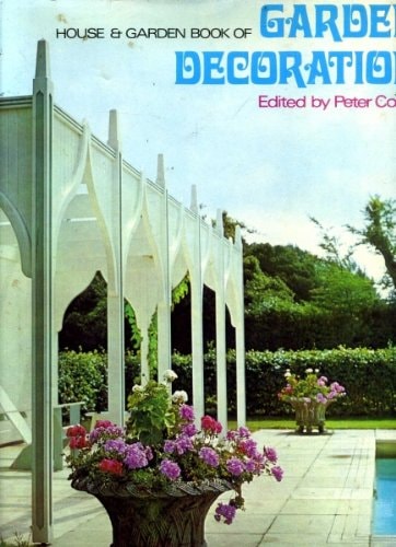 House and Garden Book of Garden Decoration