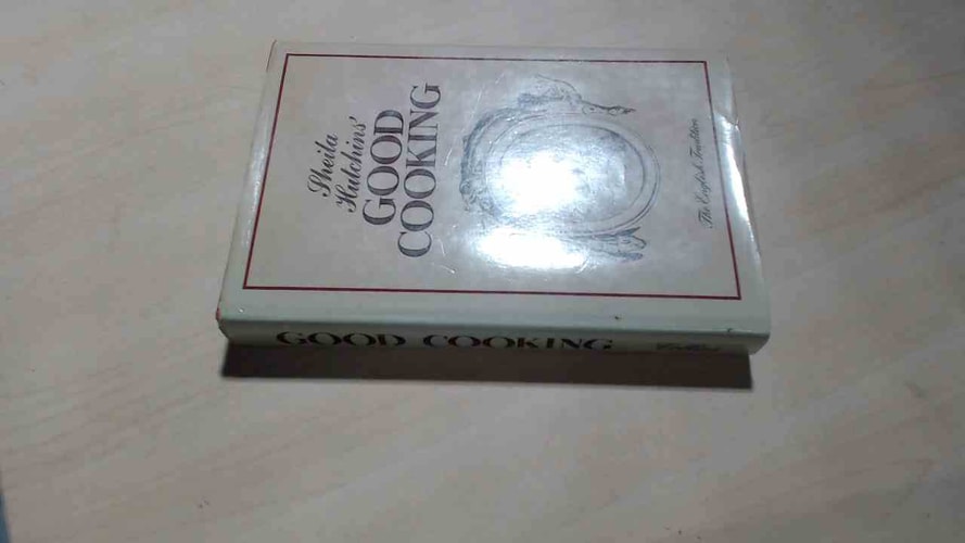 Sheila Hutchins' Good Cooking