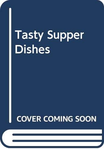 Tasty Supper Dishes