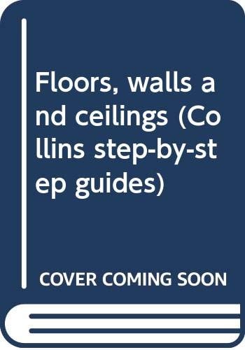 Floors, Walls and Ceilings