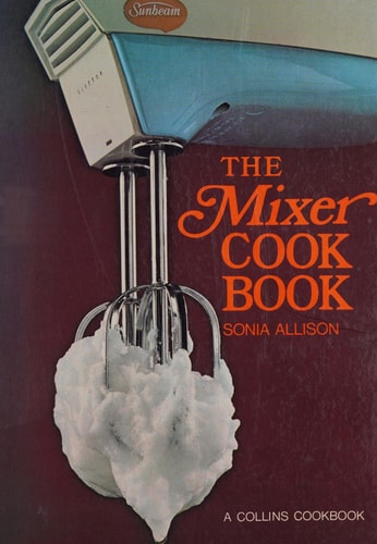 Mixer Cook Book