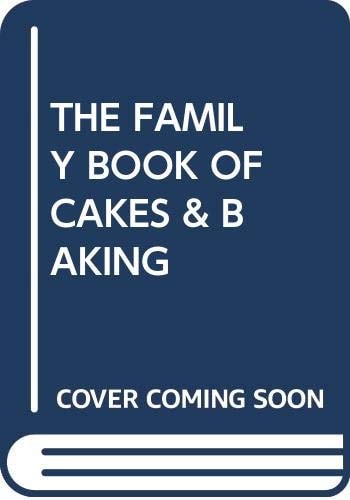 The Family Book of Cakes & Baking