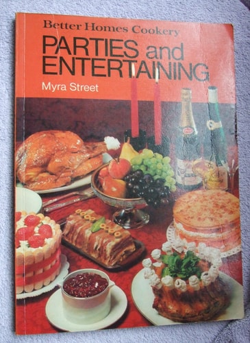 Better Homes Cookery: Parties and Entertaining